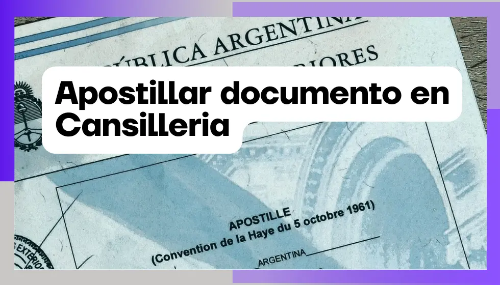 Cómo apostillar un documento en Cancillería