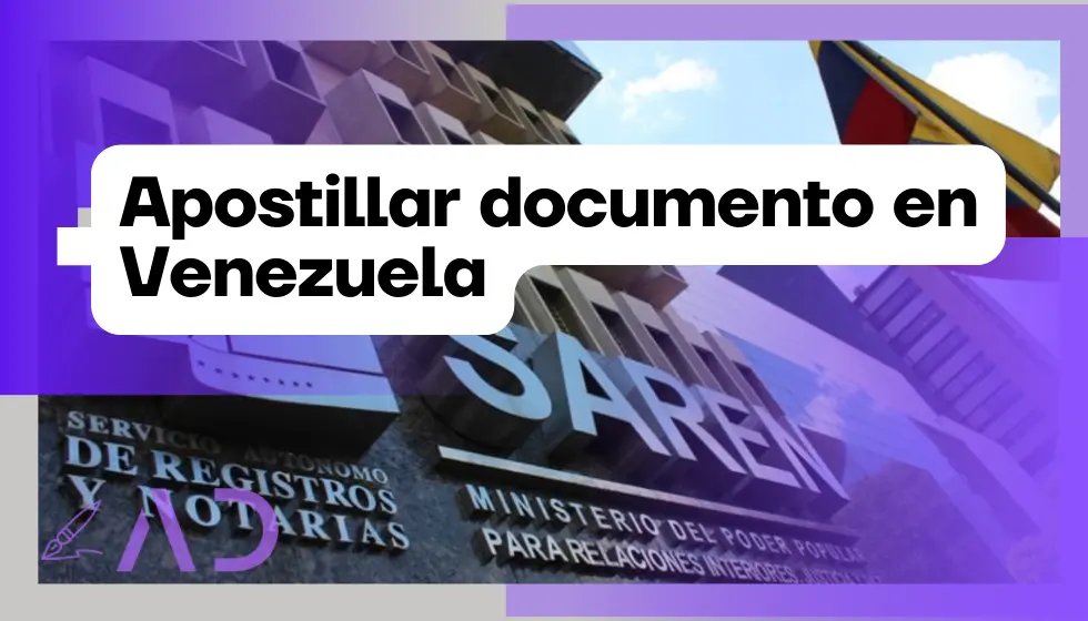 Cómo apostillar documentos en Venezuela