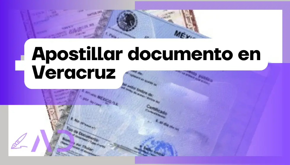 Cómo apostillar un documento en Veracruz